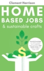 Image for Home-Based Jobs &amp; Sustainable Crafts