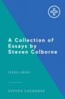 Image for A Collection of Essays by Steven Colborne