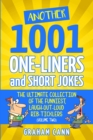 Image for Another 1001 One-Liners and Short Jokes : The Ultimate Collection of the Funniest, Laugh-Out-Loud Rib-Ticklers