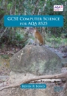 GCSE Computer Science For AQA 8525 - Bond, Kevin R
