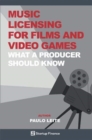 Image for Music licensing for films and video games  : what a producer should know
