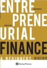 Image for Entrepreneurial finance  : a beginner&#39;s guide