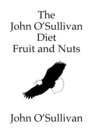 Image for The John O&#39;Sullivan Diet Fruit and Nuts