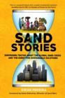 Image for Sand Stories : Surprising Truths about the Global Sand Crisis and the Quest for Sustainable Solutions