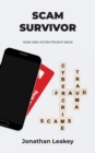 Image for Scam Survivor : How One Victim Fought Back