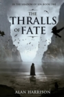 Image for Thralls of Fate: In the Shadow of Sin: Book One