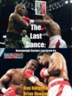 Image for The last dance  : Tyson, Lewis, Holyfield, Bowe &amp; heavyweight boxing&#39;s last great era