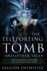 Image for The Teleporting Tomb and Other Tales