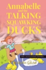 Image for Annabelle and the Talking Squawking Ducks