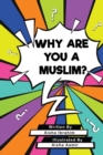 Image for Why Are You a Muslim?