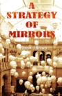 Image for A Strategy of Mirrors