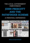 Image for The Local Government Ombudsman - John Prescott and the Pathfinder Scheme