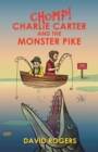Image for CHOMP! Charlie Carter and the Monster Pike