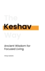 Image for Keshav : Ancient Wisdom for Focused Living