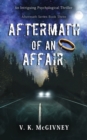 Image for Aftermath of an Affair : An intriguing psychological thriller