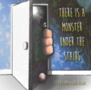 Image for There Is A Monster Under The Stairs : 1 : There Is A Monster