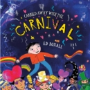 Image for Carried away with the carnival