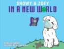 Image for Snowy &amp; Zoey In A New World