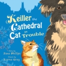 Image for Keiller the Cathedral Cat in Trouble