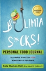 Image for Bulimia Sucks! Personal Food Journal