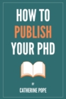 Image for How to Publish Your PhD
