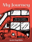 Image for My Journey : Reflections on my life in the Bus and Coach Industry