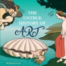 Image for The Untrue History of Art