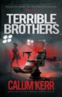 Image for Terrible Brothers : One Kills For Money. The Other Kills For Pleasure