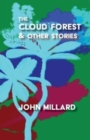 Image for The Cloud Forest &amp; Other Stories