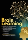 Image for Brain Learning : Program Your Subconscious Mind and Get Positive Thinking. Accelerated Learning and Memory Improvement Techniques. Change Your Brain to Learn Faster. 5 Books in 1