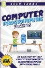 Image for Computer Programming for Kids : An Easy Step-by-Step Guide for Beginners to Learn Programming and Coding Skills