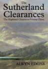 Image for The Sutherland Clearances : The Highland Clearances Volume Three