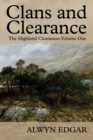 Image for Clans and Clearance : The Highland Clearances Volume One