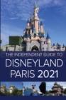 Image for The Independent Guide to Disneyland Paris 2021