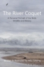 Image for The River Coquet : A Personal Portrait of the Birds, Wildlife and History