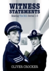 Image for Witness Statements : Making The Bill: Series 1-3