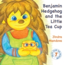Image for Benjamin Hedgehog and the Little Tea Cup