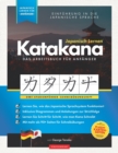 Image for Japanisch Lernen fur Anfanger - Das Katakana Arbeitsbuch : Ein einfaches, Schritt fur Schritt, Studienfuhrer und Schreibubungsbuch: der beste Weg, um das japanische Alphabet zu lernen (mit Lernkarten-