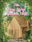 Image for The Very Secret Garden Shed