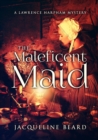 Image for The Maleficent Maid : A Lawrence Harpham Mystery