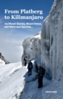 Image for From Platberg to Kilimanjaro