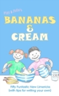 Image for Bananas &amp; Cream : Fifty Funtastic New Limericks (with tips for writing your own)