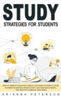 Image for Study Strategies for Students : How to Improve Your Study Skills and Learn Anything Faster. Maximize Schooling Productivity and Time Management. Ten Effective Learning Strategies