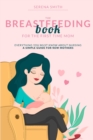 Image for The Breastfeeding Book for the First Time Mom