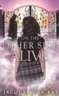 Image for On the Other Side of Alive