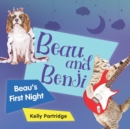 Image for Beau and Benji - Beau&#39;s first night.