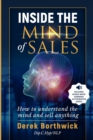 Image for Inside The Mind of Sales : How To Understand The Mind And Sell Anything