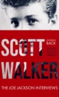 Image for Scott Walker The Joe Jackson Interviews (Looking Back &#39;Through Mirrors Dark and Blessed With Cracks&#39;)