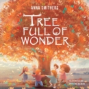 Image for Tree Full of Wonder : An educational, rhyming book about magic of trees for children