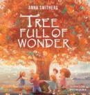 Image for Tree Full of Wonder : An educational, rhyming book about magic of trees for children